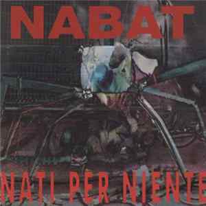 Nabat - Nati Per Niente FLAC