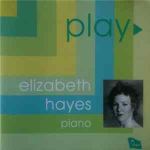Elizabeth Hayes - Play FLAC