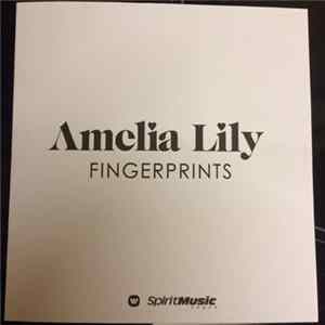 Amelia Lily - Fingerprints FLAC