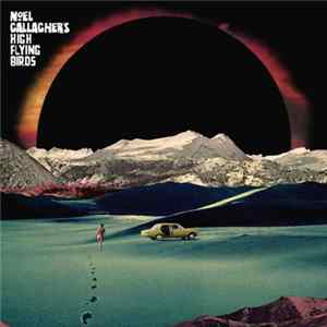 Noel Gallagher's High Flying Birds - Holy Mountain FLAC