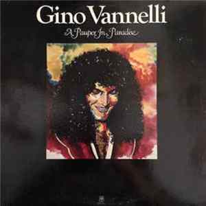 Gino Vannelli - A Pauper In Paradise FLAC