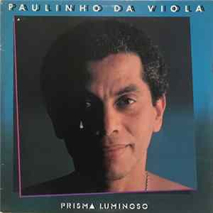 Paulinho Da Viola - Prisma Luminoso FLAC