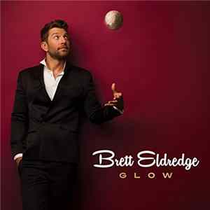 Brett Eldredge - Glow FLAC