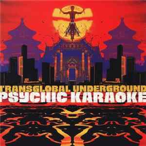 Transglobal Underground - Psychic Karaoke FLAC
