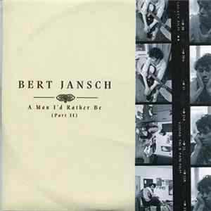 Bert Jansch - A Man I'd Rather Be (Part II) FLAC