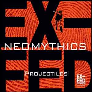 Neomythics - Projectiles FLAC