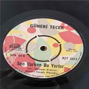 Güneri Tecer - İstanbulu Artık Hiç Sevmiyorum / Sen Varken Bu Yerler FLAC