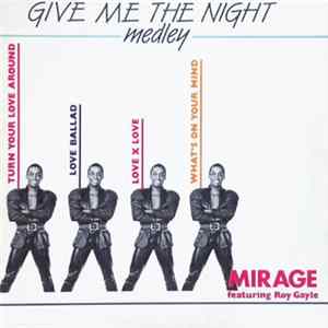 Mirage - Give Me The Night (Medley) FLAC