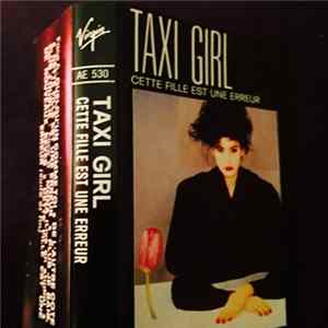 Taxi Girl - Quelqu'un Comme Toi FLAC