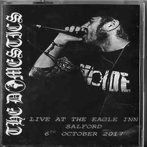 The Domestics - Live At The Eagle Inn Salford 6th October 2017 FLAC