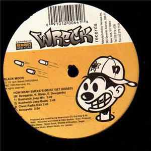 Black Moon - How Many Emcee's (Must Get Dissed) / Act Like U Want It FLAC