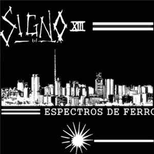 Signo XIII - Espectros De Ferro FLAC