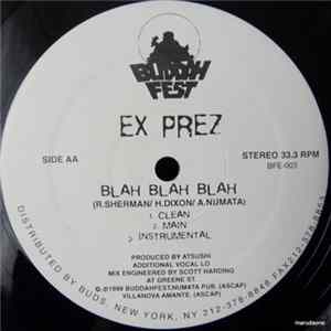 Ex Prez - Escape From The City / Blah Blah Blah FLAC