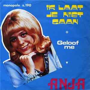 Anja - Ik Laat Je Niet Gaan FLAC
