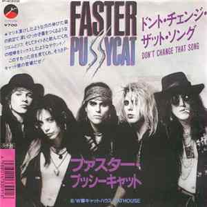Faster Pussycat - Don't Change That Song FLAC