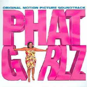 Various - Phat Girlz - Original Motion Picture Soundtrack FLAC