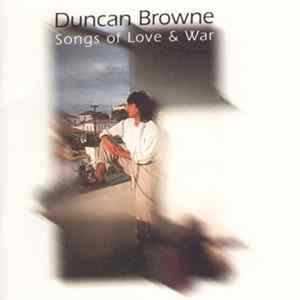 Duncan Browne - Songs Of Love & War FLAC