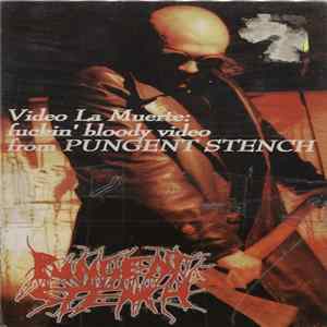 Pungent Stench - Video La Muerte FLAC