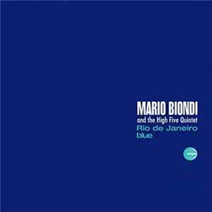 Mario Biondi And The High Five Quintet - Rio De Janeiro Blue / This Is What You Are FLAC