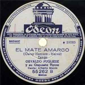 Osvaldo Pugliese Y Su Orquesta Típica - Don Atilio / El Mate Amargo FLAC