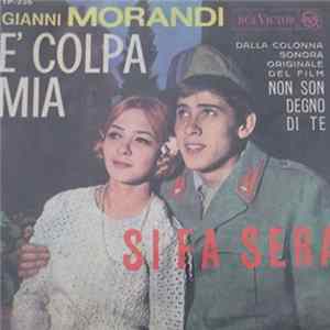 Gianni Morandi - Si Fa Sera / La Mia Mania / E' Colpa Mia / Ti Ricordo Col Bikini FLAC