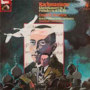Rachmaninow, Dmitrij Alexejew, Royal Philharmonic Orchestra, Wladimir Fedossejew - Klavierkonzert Nr. 2 Préludes Nr. 4, 7 & 23 FLAC