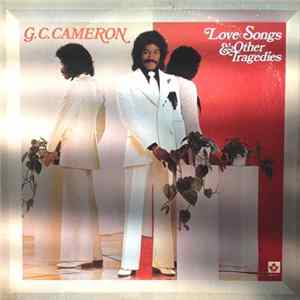 G.C. Cameron - Love Songs & Other Tragedies FLAC