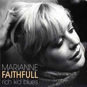 Marianne Faithfull - Rich Kid Blues FLAC
