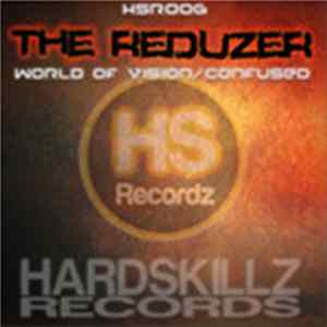 The Reduzer - World Of Vision / Confused FLAC