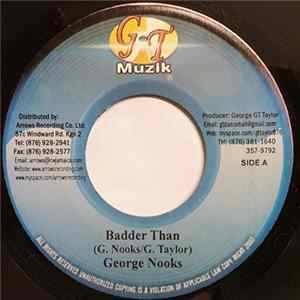 George Nooks / Mickeylous - Badder Than / Far From Dem FLAC