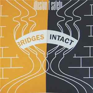 Illusion Of Safety - Bridges Intact FLAC