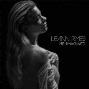 LeAnn Rimes - Re-Imagined FLAC