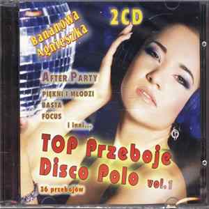 Various - Bananowa Agnieszka - Top Przeboje Disco Polo Vol.1 FLAC