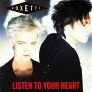 Roxette - Listen To Your Heart FLAC