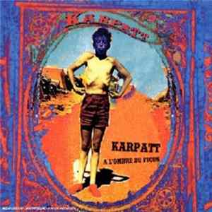 Karpatt - A L'Ombre Du Ficus FLAC