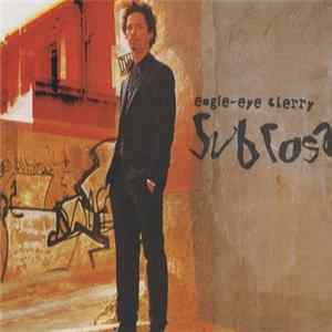 Eagle-Eye Cherry - Sub Rosa FLAC