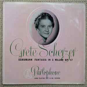 Grete Scherzer, Robert Schumann - Fantasia In C Major FLAC