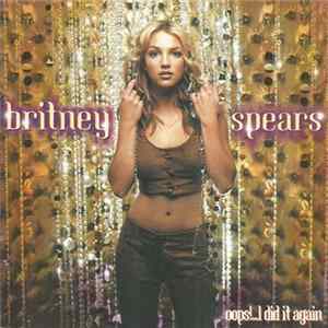 Britney Spears - Oops!...I Did It Again FLAC