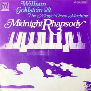 William Goldstein & The Magic Disco Machine - Midnight Rhapsody FLAC