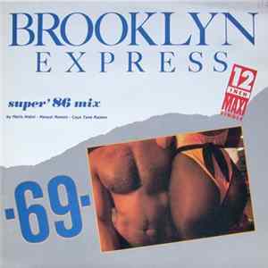 Brooklyn Express - Sixty Nine ('86 Mix) FLAC