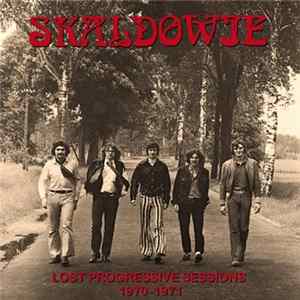 Skaldowie - Lost Progressive Sessions 1970-1971 FLAC