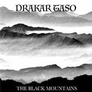 Drakar Taso - The Black Mountains FLAC
