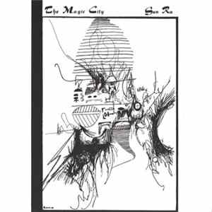 Sun Ra And His Solar Arkestra - The Magic City FLAC