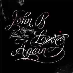 John B Feat. Jillian Ann - Love Again FLAC