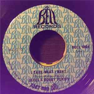James & Bobby Purify - I Take What I Want / Sixteen Tons FLAC