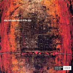 Nine Inch Nails - March Of The Pigs FLAC