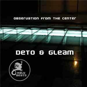 Deto & Gleam - Observation From The Center EP FLAC