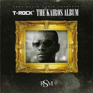 T-Rock - The Kairos Album FLAC