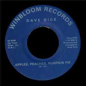 Dave Dice - Apples, Peaches, Pumpkin Pie FLAC