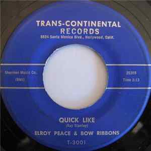 Elroy Peace & Bow Ribbons / Bow Ribbons - Quick Like / Hey Diddle Diddle FLAC